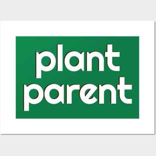 Plant Parent 11 Posters and Art